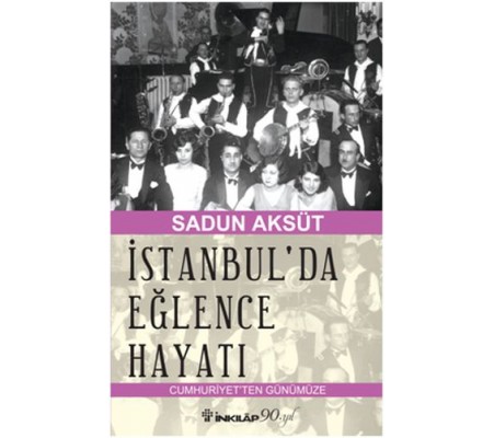 İstanbul'da Eğlence Hayatı İstanbul'da Eğlence Hayatı