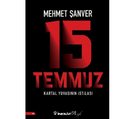 15 Temmuz Kartal Yuvasının İstilası 15 Temmuz Kartal Yuvasının İstilası
