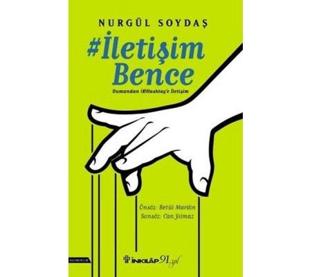 İletişim Bence: Dumandan Hashtag'e İletişim Bence: Dumandan Hashtag'e
