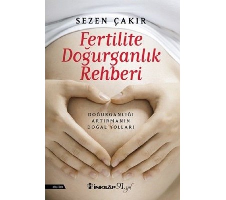 Fertilite Doğurganlık Rehberi Fertilite Doğurganlık Rehberi