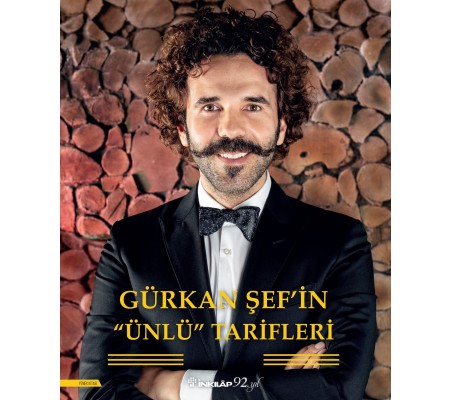Gürkan Şef’in Ünlü Tarifleri Gürkan Şef’in Ünlü Tarifleri
