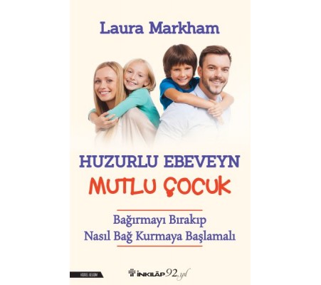 Huzurlu Ebevyn Mutlu Çocuk Huzurlu Ebevyn Mutlu Çocuk