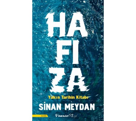 Hafıza - Yakın Tarihin Kitabı Hafıza - Yakın Tarihin Kitabı