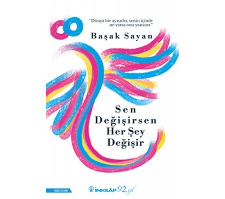 Sen Değişirsen Her Şey Değişir Sen Değişirsen Her Şey Değişir