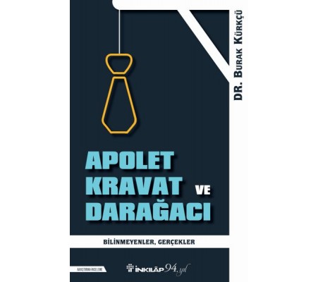 Apolet Kravat ve Darağacı Apolet Kravat ve Darağacı