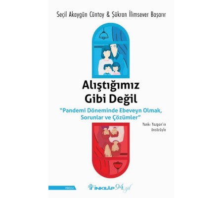 Alıştığımız Gibi Değil Alıştığımız Gibi Değil