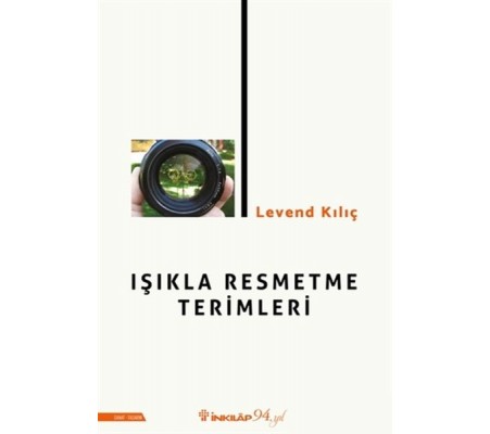Işıkla Resmetme Terimleri Işıkla Resmetme Terimleri