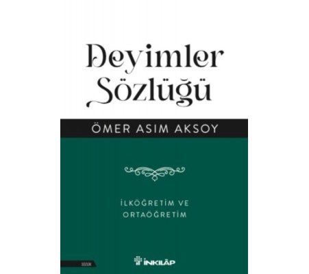 Deyimler Sözlüğü - İlköğretim ve  Ortaöğretim