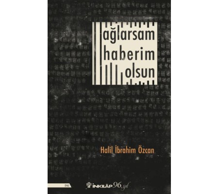 Ağlarsam Haberim Olsun Ağlarsam Haberim Olsun