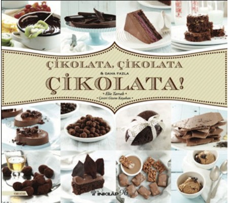 Çikolata, Çikolata & Daha Fazla Çikolata! Çikolata, Çikolata & Daha Fazla Çikolata!