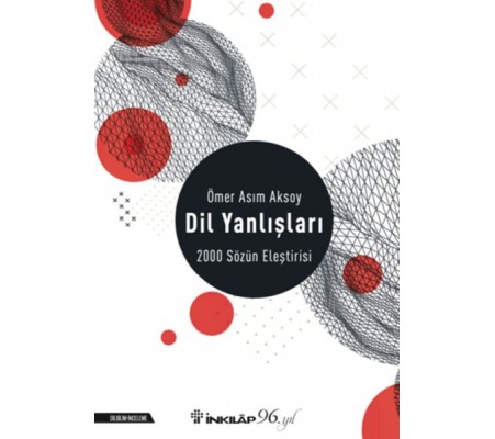 Dil Yanlışları - 2000 Sözün Eleştirisi - Yeni Kapak Dil Yanlışları - 2000 Sözün Eleştirisi - Yeni Kapak