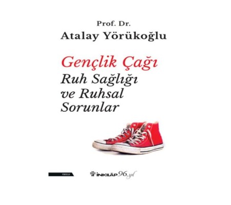 Gençlik Çağı Ruh Sağlığı ve Ruhsal Sorunlar Gençlik Çağı Ruh Sağlığı ve Ruhsal Sorunlar