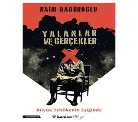 Yalanlar ve Gerçekler Yalanlar ve Gerçekler