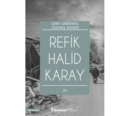 Sakın Aldanma, İnanma, Kanma (Yeni Kapak) Sakın Aldanma, İnanma, Kanma (Yeni Kapak)