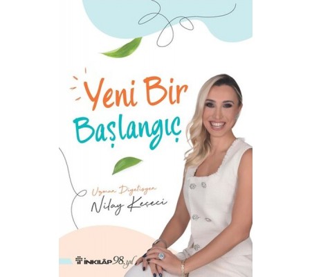 Yeni Bir Başlangıç Yeni Bir Başlangıç