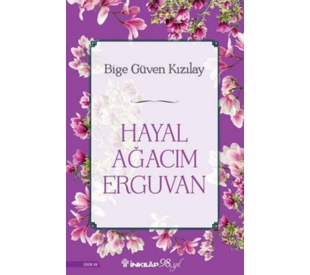 Hayal Ağacım Erguvan Hayal Ağacım Erguvan