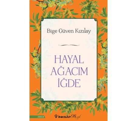 Hayal Ağacım İğde Hayal Ağacım İğde