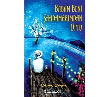 Babam Beni Şahdamarımdan Öptü Babam Beni Şahdamarımdan Öptü