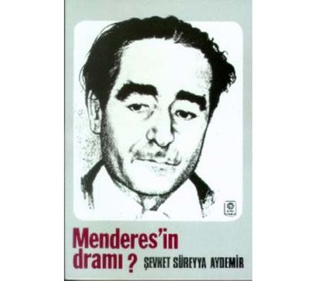 Menderes’in Dramı (1899-1960)