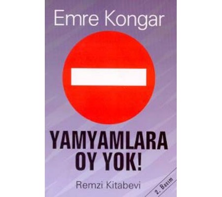 Yamyamlara Oy Yok! Siyaset Ve Yağma Yamyamlara Oy Yok! Siyaset Ve Yağma