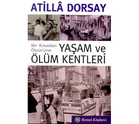Yaşam ve Ölüm Kentleri Yaşam ve Ölüm Kentleri