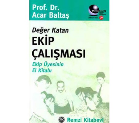 Değer Katan Ekip Çalışması Değer Katan Ekip Çalışması