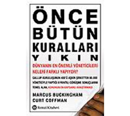 Önce Bütün Kuralları Yıkın Önce Bütün Kuralları Yıkın