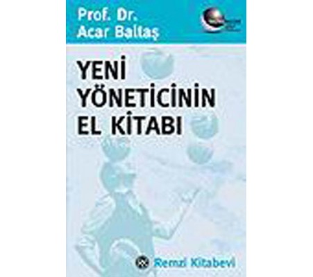 Yeni Yöneticinin El Kitabı Yeni Yöneticinin El Kitabı
