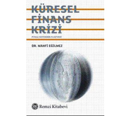 Küresel Finans Krizi Küresel Finans Krizi
