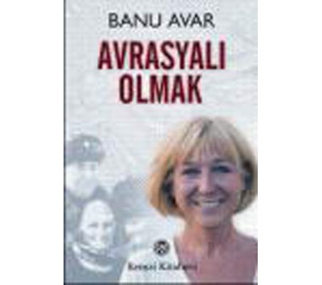 Avrasyalı Olmak Avrasyalı Olmak