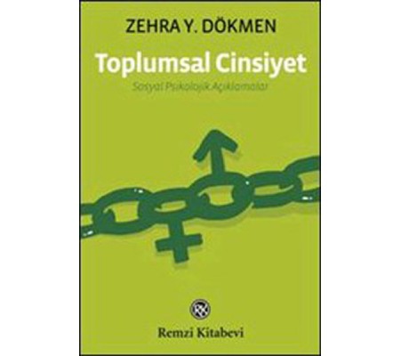 Toplumsal Cinsiyet - Sosyal Psikolojik Açıklamalar Toplumsal Cinsiyet - Sosyal Psikolojik Açıklamalar