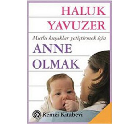 Anne Olmak Anne Olmak