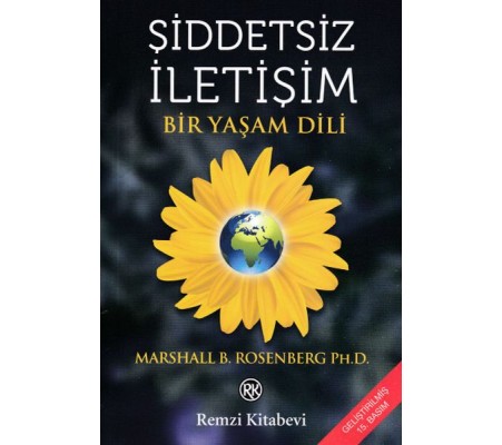 Şiddetsiz İletişim - Bir Yaşam Dili Şiddetsiz İletişim - Bir Yaşam Dili