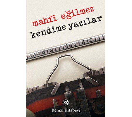 Kendime Yazılar Kendime Yazılar