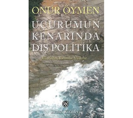Uçurumun Kenarında Dış Politika Uçurumun Kenarında Dış Politika