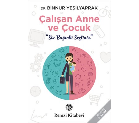 Çalışan Anne ve Çocuk Çalışan Anne ve Çocuk