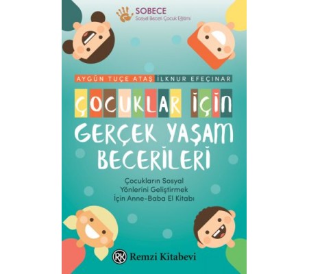 Çocuklar İçin Gerçek Yaşam Becerileri Çocuklar İçin Gerçek Yaşam Becerileri