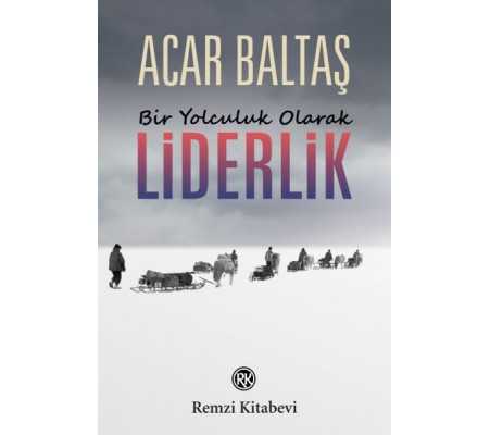 Bir Yolculuk Olarak - Liderlik