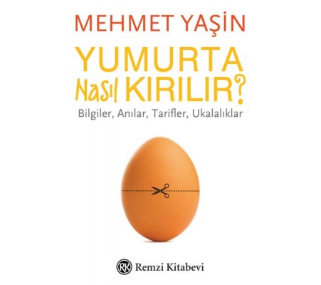 Yumurta Nasıl Kırılır? Yumurta Nasıl Kırılır?