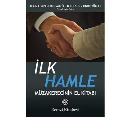 İlk Hamle - Müzakerecinin El Kitabı İlk Hamle - Müzakerecinin El Kitabı