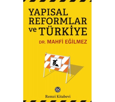 Yapısal Reformlar ve Türkiye Yapısal Reformlar ve Türkiye