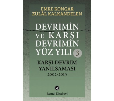 Devrimin ve Karşı Devrimin Yüz Yılı-3 Devrimin ve Karşı Devrimin Yüz Yılı-3