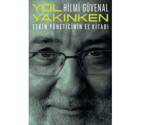Yol Yakınken Yol Yakınken