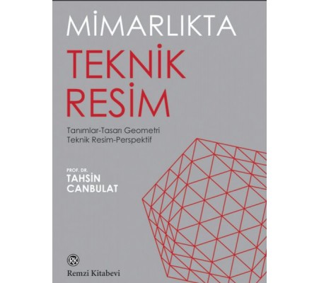 Mimarlıkta Teknik Resim Mimarlıkta Teknik Resim