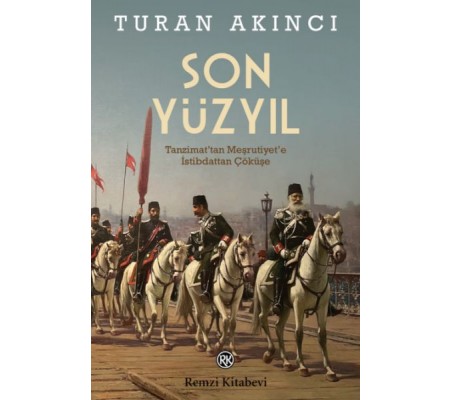 Son Yüzyıl Son Yüzyıl
