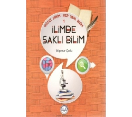 İlimde Saklı Bilim / Güzel Dinim Her Yanı Bilim 1