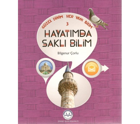 Hayatımda Saklı Bilim / Güzel Dinim Her Yanı Bilim 3