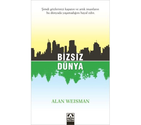 Bizsiz Dünya Bizsiz Dünya