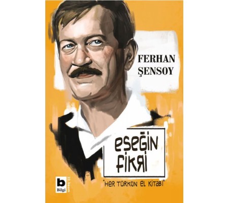 Eşeğin Fikri Her Türkün El Kitabı Eşeğin Fikri Her Türkün El Kitabı