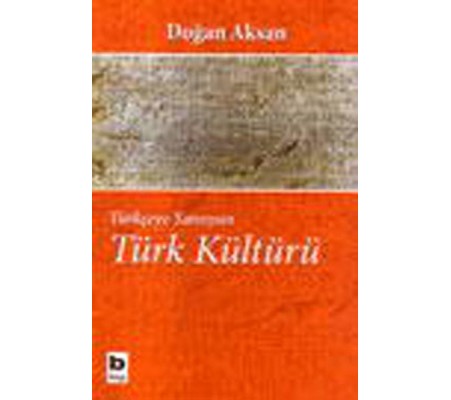 Türkçeye Yansıyan Türk Kültürü Türkçeye Yansıyan Türk Kültürü
